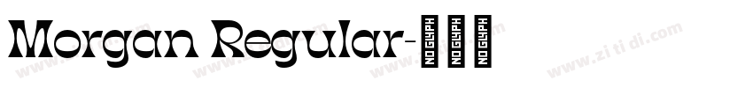 Morgan Regular字体转换